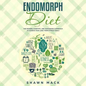 Endomorph Diet, Shawn Mack