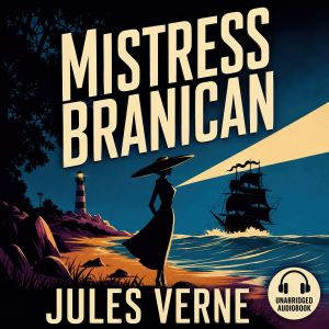 Mistress Branican, Jules Verne