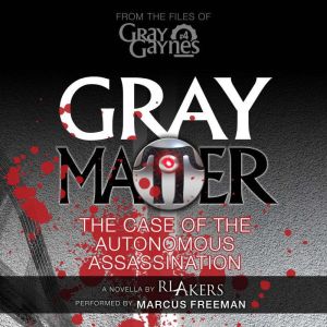 Gray Matter, R.L. Akers