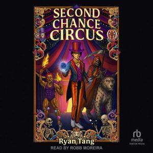 Second Chance Circus, Ryan Tang