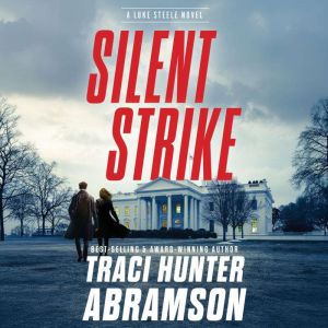 Silent Strike, Traci Hunter Abramson