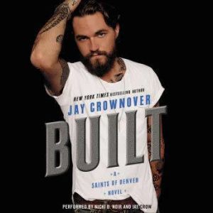 Built: Saints of Denver, Jay Crownover