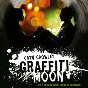 Graffiti Moon, Cath Crowley