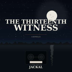 THE THIRTEENTH WITNESS, Jackal
