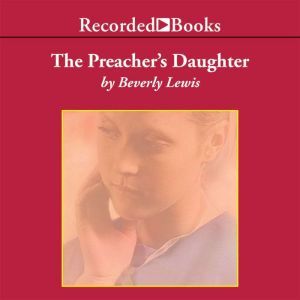 The Preachers Daughter, Beverly Lewis