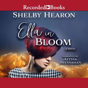 Ella in Bloom, Shelby Hearon