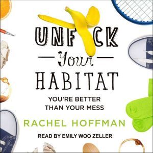 Unfck Your Habitat, Rachel Hoffman