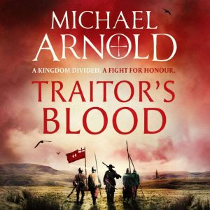 Traitors Blood, Michael Arnold