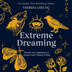 Extreme Dreaming, Theresa Cheung