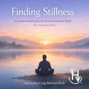 Finding Stillness, Anthony Pica