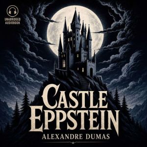 Castle Eppstein, Alexandre Dumas