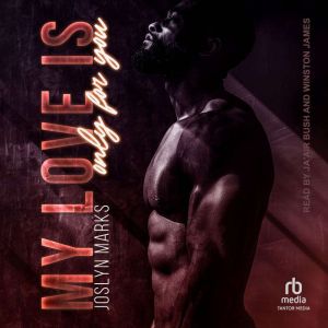 My Love Is Only for You, Joslyn Marks