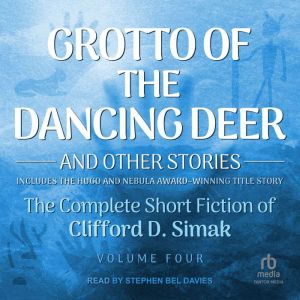 Grotto of the Dancing Deer, Clifford D. Simak