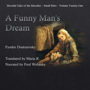 A Funny Mans Dream, Fyodor Dostoyevsky