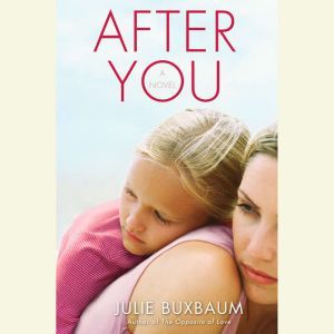After You, Julie Buxbaum