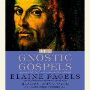 The Gnostic Gospels, Elaine Pagels