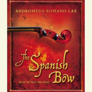 The Spanish Bow, Andromeda RomanoLax