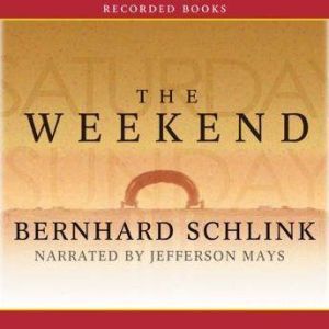 The Weekend, Bernard Schlink