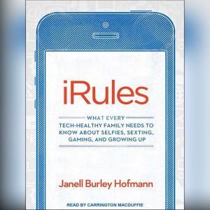 iRules, Janell Burley Hofmann