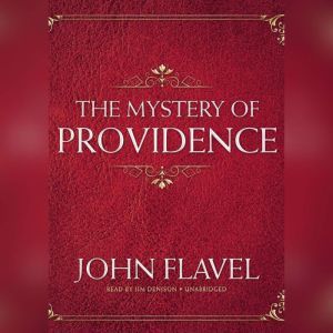 The Mystery of Providence, John Flavel