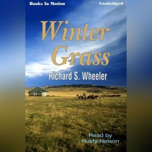Winter Grass, Richard S. Wheeler