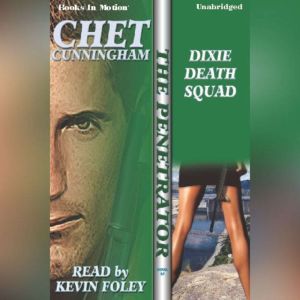 Dixie Death Squad, Chet Cunningham