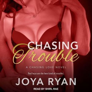 Chasing Trouble, Joya Ryan