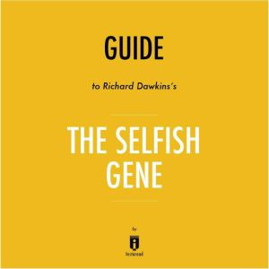 Guide to Richard Dawkinss The Selfis..., Instaread