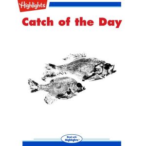 Catch of the Day, Karin Lynn Kandur