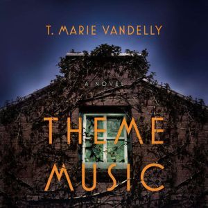 Theme Music, T. Marie Vandelly