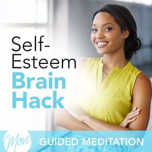 Self Esteem Brain Hack, Amy Applebaum