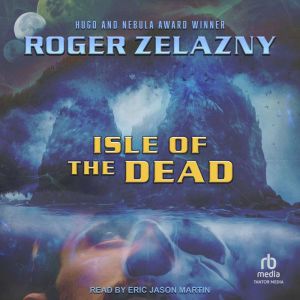 Isle of the Dead, Roger Zelazny