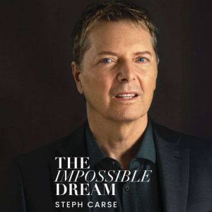 The Impossible Dream, Steph Carse