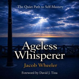 Ageless Whisperer, Jacob Wheeler