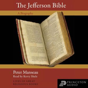 The Jefferson Bible, Peter Manseau