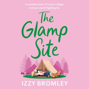 The Glamp Site, Izzy Bromley
