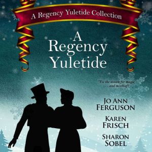 A Regency Yuletide