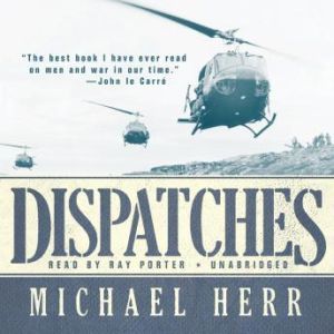 Dispatches, Michael Herr