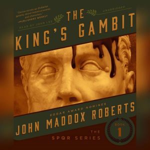 The Kings Gambit, John Maddox Roberts