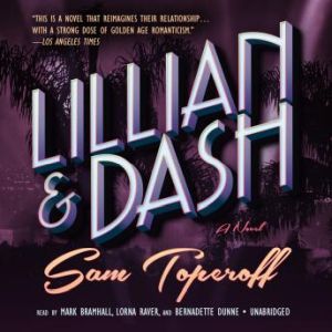 Lillian and Dash, Sam Toperoff