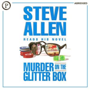 Murder on the Glitter Box, Steve Allen
