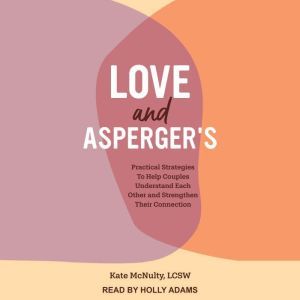 Love and Aspergers, LCSW McNulty