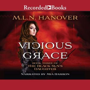 Vicious Grace, M.L.N. Hanover
