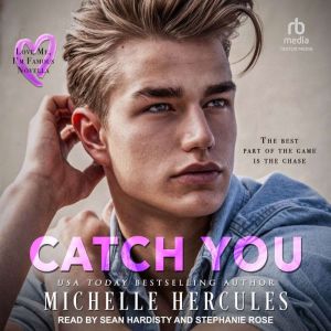 Catch You: A Love Me, Im Famous Novel