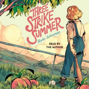 Three Strike Summer, Skyler Schrempp