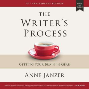 The Writers Process, Anne Janzer