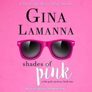Shades of Pink, Gina LaManna
