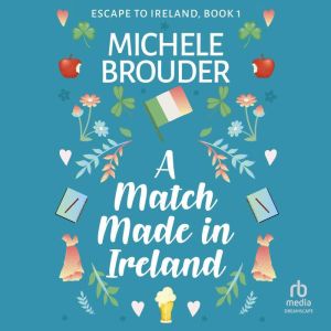 A Match Made in Ireland, Michele Brouder