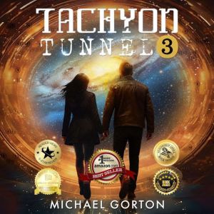 Tachyon Tunnel 3, Michael Gorton