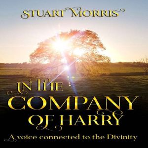 In the company of Harry, Stuart Morris
